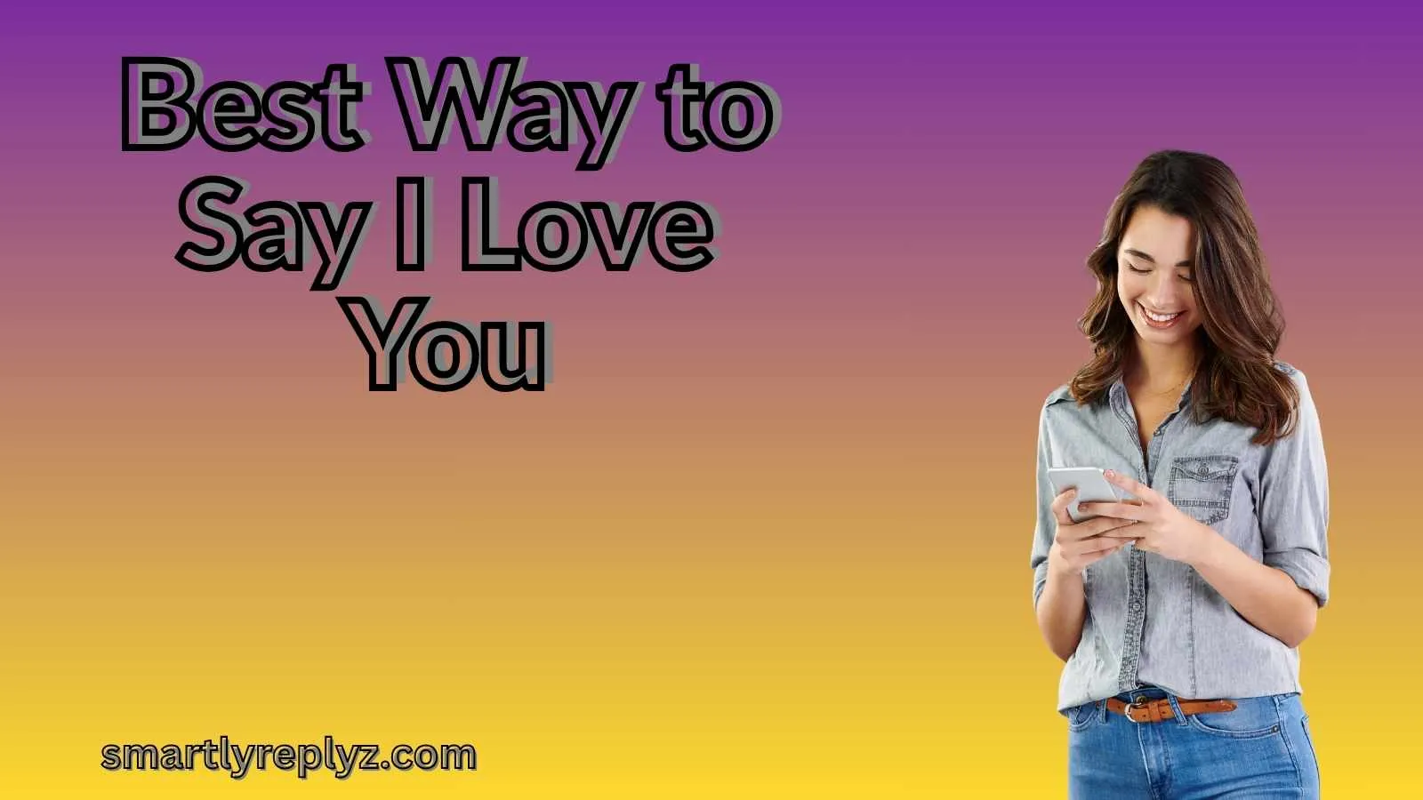 Best Way to Say I Love You