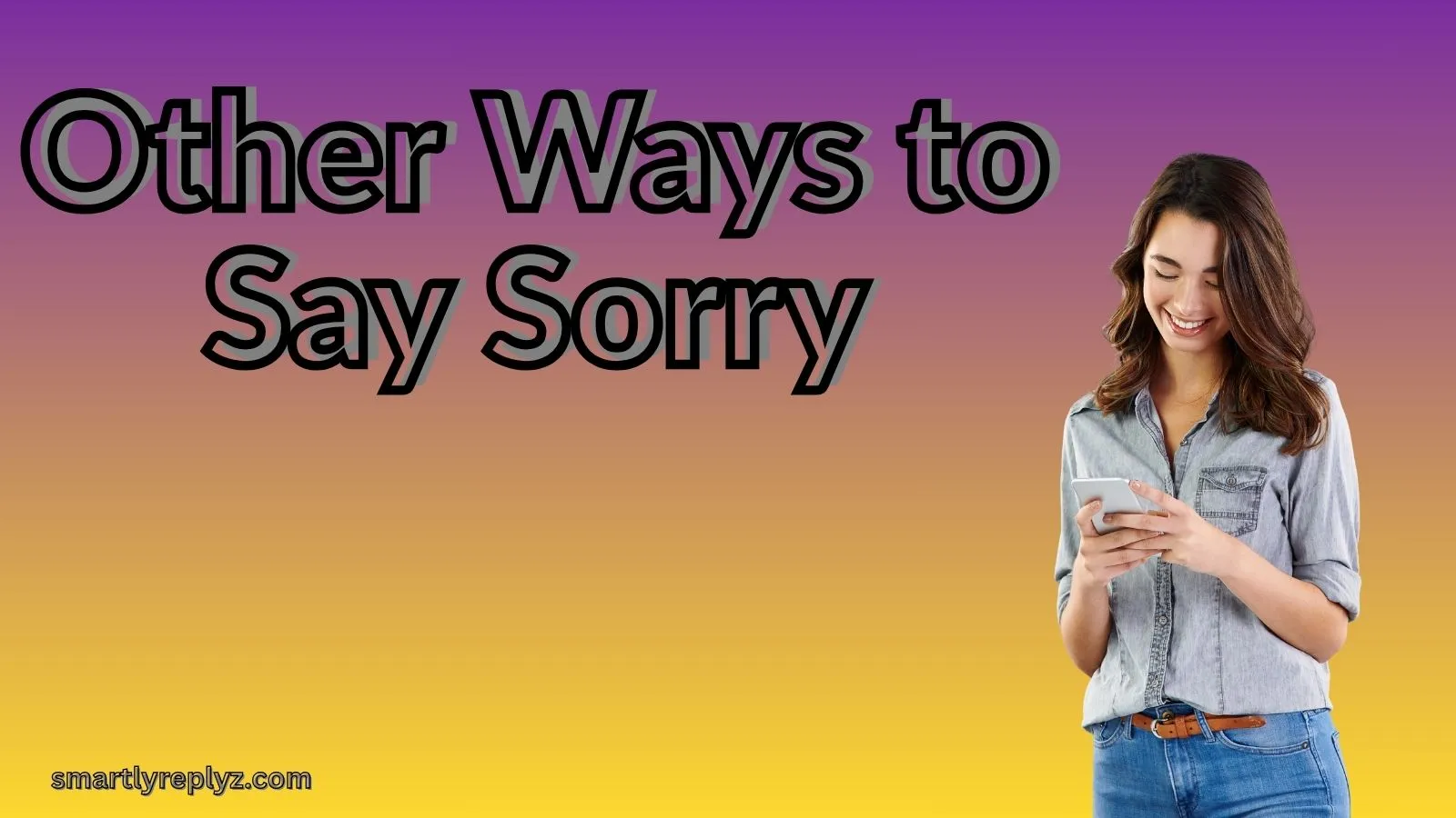 Other Ways to Say Sorry